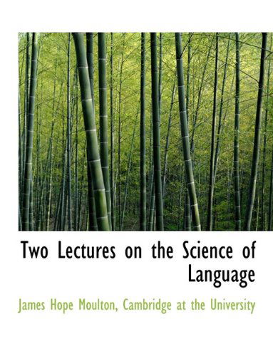 Cover for James Hope Moulton · Two Lectures on the Science of Language (Paperback Book) (2010)