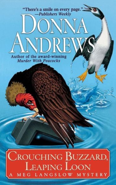 Crouching Buzzard, Leaping Loon - Donna Andrews - Books - Minotaur Books - 9781250089526 - February 1, 2004