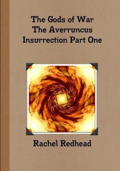 Cover for Rachel Redhead · The Gods of War - the Averruncus Insurrection Pt.1 (Pocketbok) (2015)