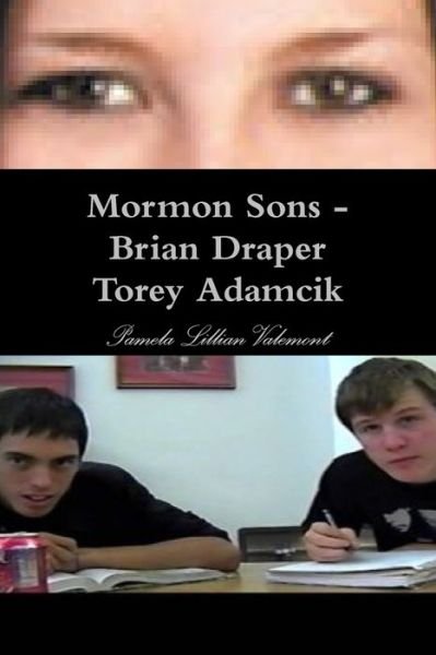 Cover for Pamela Lillian Valemont · Mormon Sons - Brian Draper Torey Adamcik (Paperback Book) (2015)