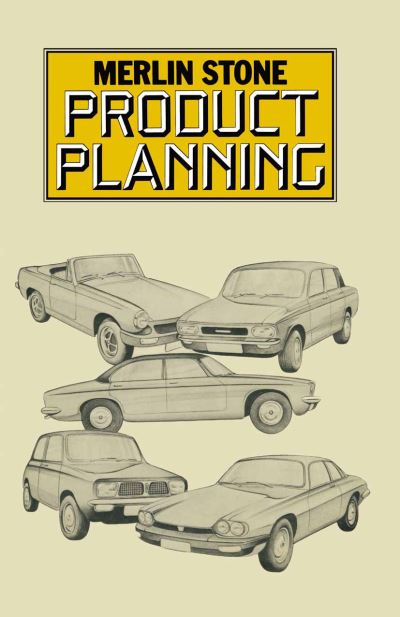 Cover for Merlin Stone · Product Planning: An Integrated Approach (Paperback Book) [1st ed. 1976 edition] (1976)