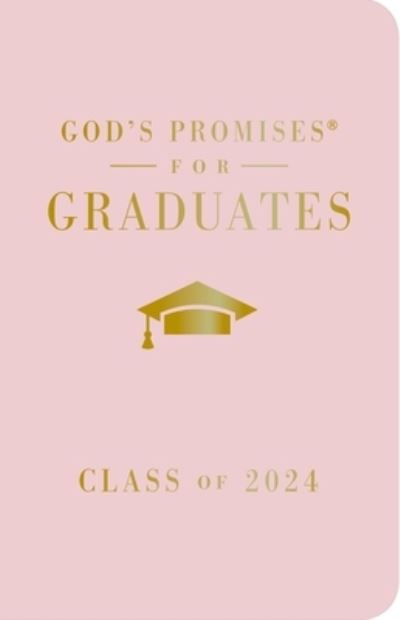 Cover for Jack Countryman · God's Promises for Graduates: Class of 2024 - Pink NKJV: New King James Version - God's Promises® (Hardcover Book) (2024)