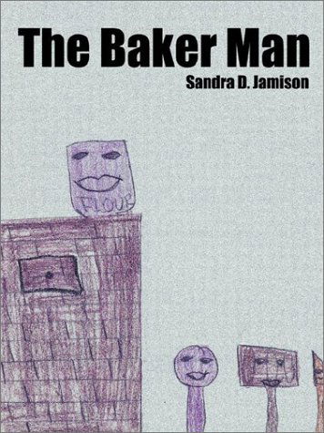 Cover for Sandra D. Jamison · The Baker Man (Paperback Book) (2002)