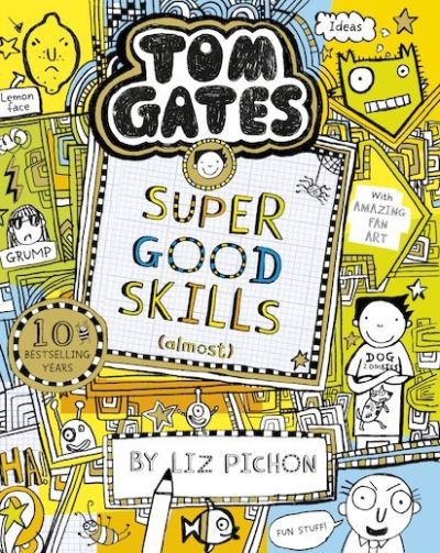 Tom Gates: Super Good Skills (Almost...) - Tom Gates - Liz Pichon - Books - Scholastic - 9781407193526 - January 3, 2019