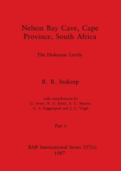 Cover for R. R. Inskeep · Nelson Bay Cave, Cape Province, South Africa, Part Ii (Book) (1987)