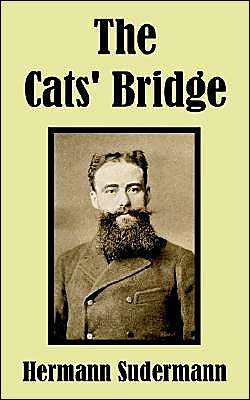 Cover for Hermann Sudermann · The Cats' Bridge (Paperback Book) (2003)