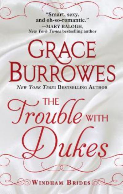 Cover for Grace Burrowes · Trouble with Dukes (Book) (2017)