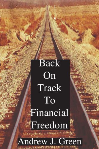 Cover for Andrew Green · Back on Track to Financial Freedom (Paperback Book) (2004)