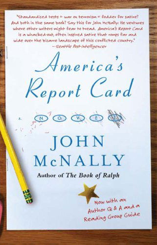 America's Report Card: A Novel - John McNally - Kirjat - Free Press - 9781416540526 - tiistai 19. kesäkuuta 2007