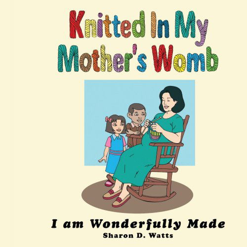 Cover for Sharon Watts · Knitted in My Mother's Womb: I Am Wonderfully Made (Paperback Book) (2007)