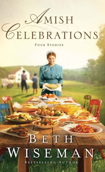 Cover for Beth Wiseman · Amish Celebrations (Buch) (2018)