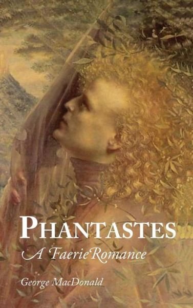 Cover for George MacDonald · Phantastes (Innbunden bok) (2008)