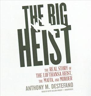 Cover for Anthony M. DeStefano · The Big Heist (CD) (2017)