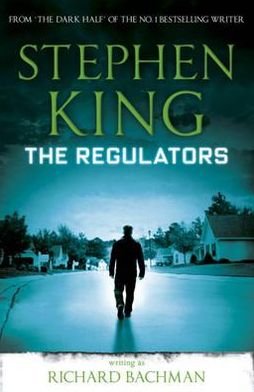 Cover for Stephen King · The Regulators (Taschenbuch) (2007)