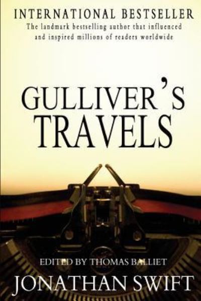 Gulliver's Travels - Jonathan Swift - Książki - Createspace Independent Publishing Platf - 9781453732526 - 30 lipca 2010