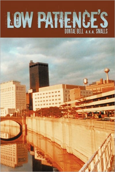 Cover for Dontae Bell a K a Smalls · Low Patience's (Paperback Book) (2011)