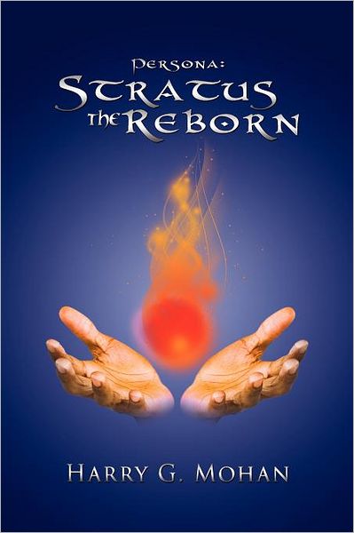 Cover for Harry G Mohan · Persona: Stratus the Reborn (Paperback Book) (2011)