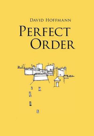 Cover for David Hoffmann · Perfect Order (Hardcover Book) (2011)