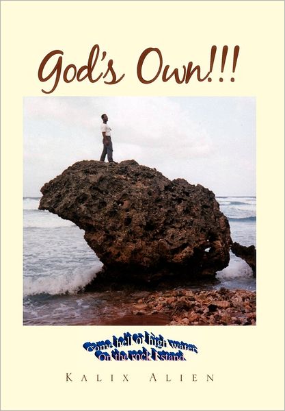 Cover for Kalix Alien · God's Own!!! (Paperback Book) (2011)