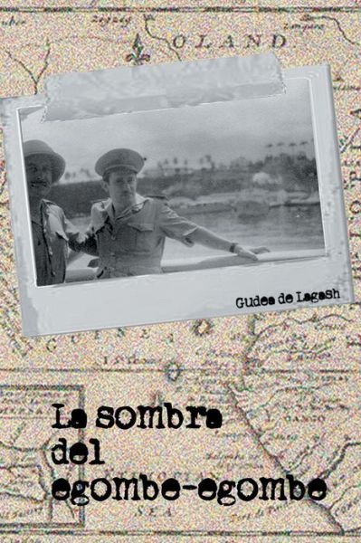Cover for Gudea De Lagash · La Sombra Del Egombe - Egombe (Taschenbuch) [Spanish edition] (2013)