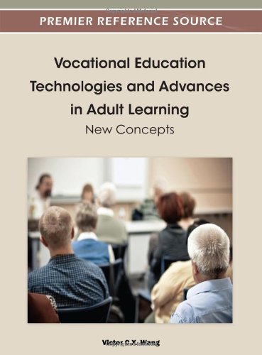Cover for Victor C. X. Wang · Vocational Education Technologies and Advances in Adult Learning: New Concepts (Premier Reference Source) (Hardcover Book) (2012)