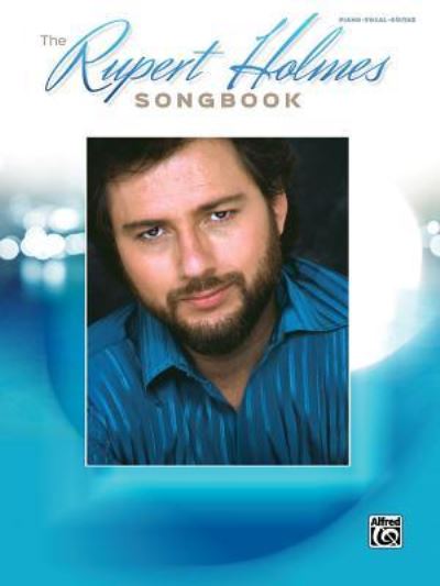 Cover for Rupert Holmes · The Rupert Holmes Songbook (Paperback Book) (2016)