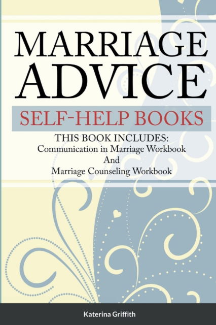 Cover for Katerina Griffith · Marriage Advice self-help books (Paperback Book) (2022)