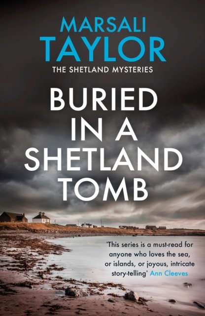 Cover for Marsali Taylor · Buried in a Shetland Tomb: The Shetland Sailing Mysteries - The Shetland Sailing Mysteries (Pocketbok) (2022)