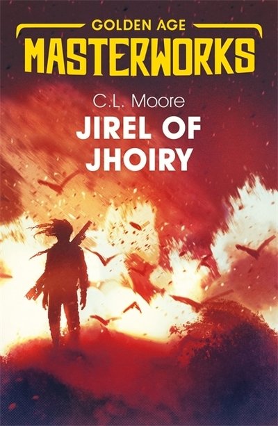 Cover for C.L. Moore · Jirel of Joiry - Golden Age Masterworks (Paperback Book) (2019)