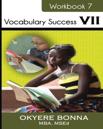 Vocabulary Success Vii: Book 7 - Okyere Bonna - Books - CreateSpace Independent Publishing Platf - 9781477688526 - January 13, 2013