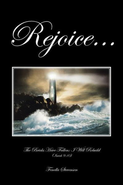 Cover for Fenella Stevensen · Rejoice . . .: the Bricks Have Fallen; I Will Rebuild (Isaiah 9:10) (Paperback Book) (2013)