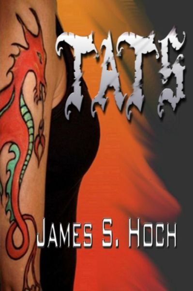 Cover for James S Hoch · Tats (Paperback Book) (2013)