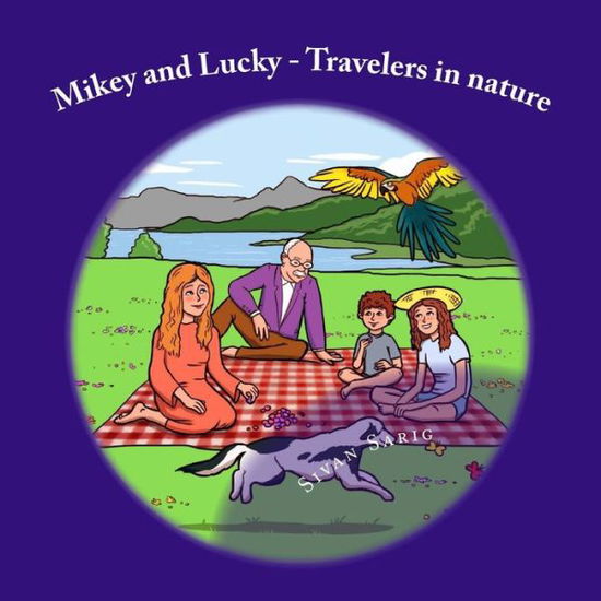 Cover for Sivan Sarig · Mikey and Lucky - Travelers in Nature (Paperback Book) (2015)