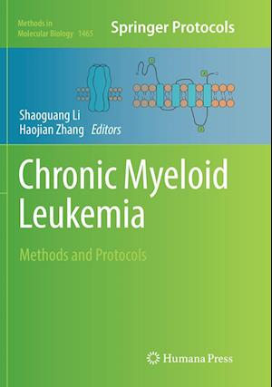 Cover for Chronic Myeloid Leukemia: Methods and Protocols - Methods in Molecular Biology (Paperback Book) [Softcover reprint of the original 1st ed. 2016 edition] (2018)