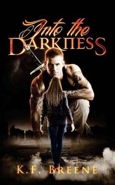 Cover for K F Breene · Into the Darkness (Darkness, 1) (Paperback Book) (2014)