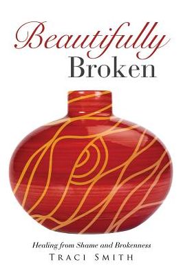 Cover for Traci Smith · Beautifully Broken (Paperback Book) (2015)