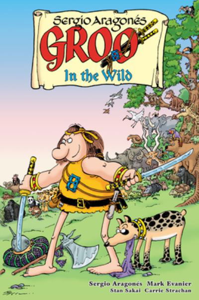 Cover for Sergio Aragones · Groo: In The Wild (Paperback Bog) (2024)