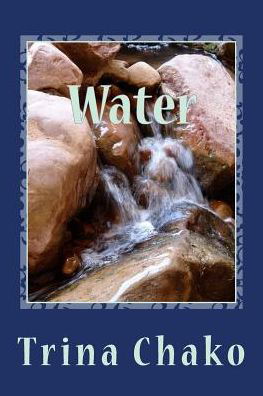 Cover for Trina Chako · Water (Paperback Bog) (2015)