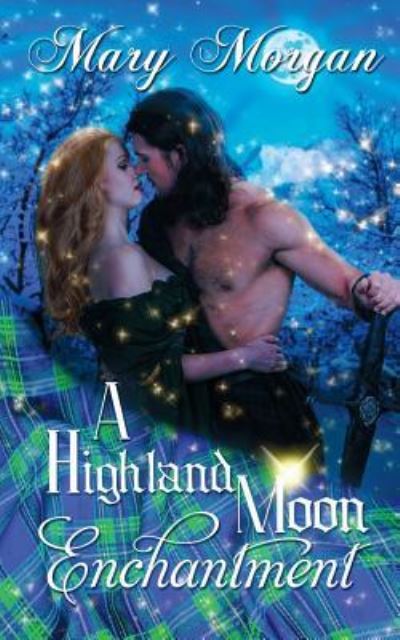 Cover for Mary Morgan · A Highland Moon Enchantment (Paperback Book) (2017)