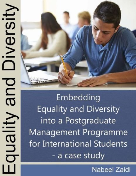 Cover for Nabeel Zaidi · Equality and Diversity: Embedding Equality and Diversity into a Postgraduate Management Programme (Pocketbok) (2015)