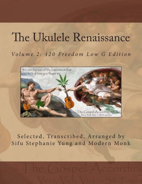 Cover for Sifu Stephanie Yung · The Ukulele Renaissance: Volume 2: 420 Freedom Low G Edition (Paperback Book) (2015)