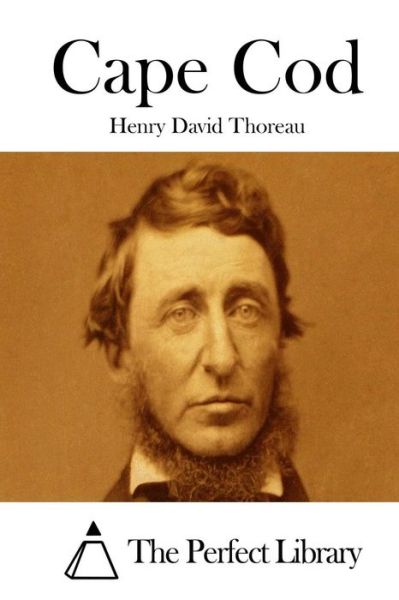 Cape Cod - Henry David Thoreau - Böcker - Createspace - 9781512129526 - 9 maj 2015