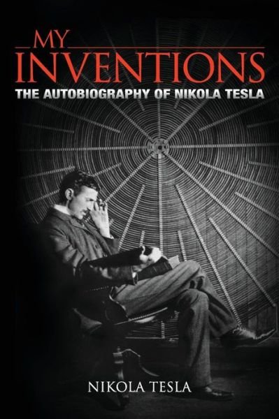 Cover for Nikola Tesla · My Inventions (Pocketbok) (2015)