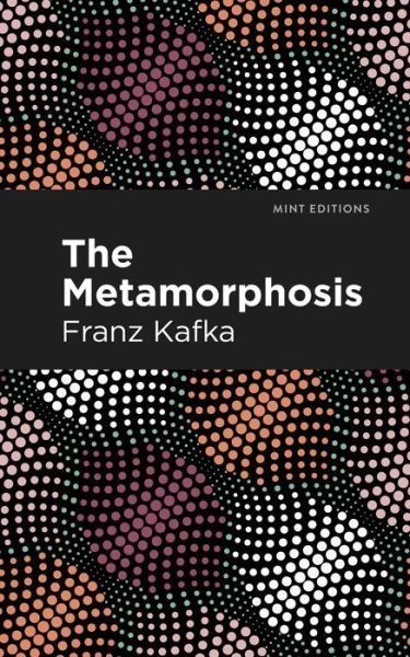 Cover for Franz Kafka · The Metamorphosis - Mint Editions (Paperback Book) (2020)