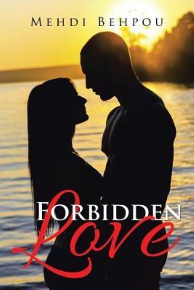 Cover for Mehdi Behpou · Forbidden Love (Pocketbok) (2015)