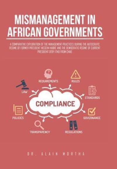 Cover for Dr Alain Mortha · Mismanagement in African Governments (Hardcover Book) (2016)