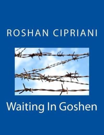 Cover for Roshan Cipriani · Waiting In Goshen (Paperback Book) (2015)