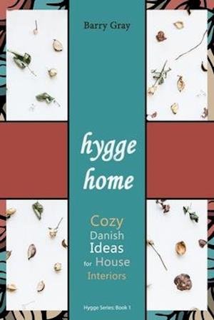 Cover for Barry Gray · Hygge Home (Paperback Book) (2017)