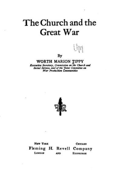Cover for Worth Marion Tippy · The church and the great war (Paperback Bog) (2016)