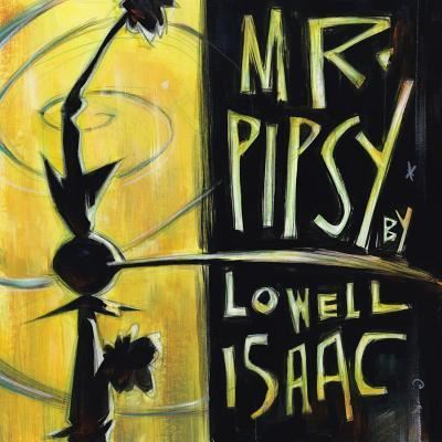 Cover for Lowell Isaac · Mr. Pipsy (Paperback Book) (2017)